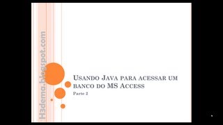 Usando Java para acessar um banco do MS Access  02 [upl. by Enilegna480]