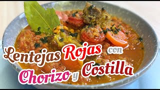 LENTEJAS ROJAS CON CHORIZO Y COSTILLA [upl. by Egdamlat48]