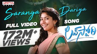 SarangaDariya​ Video Song Love story Songs Naga Chaitanya Sai Pallavi Sekhar Kammula Pawan Ch [upl. by Sankey]