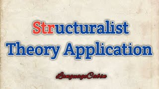 Structuralist theory application [upl. by Kcirdec]