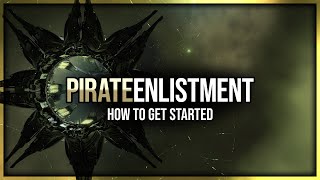 Eve Online  Pirate Enlistment  How To Get Started [upl. by Lael913]