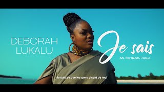 Deborah Lukalu  Je sais Clip Officiel [upl. by Nosoj489]