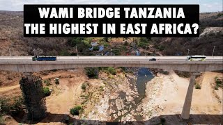 WAMI BRIDGE TANZANIA The highest bridge in East and Central Africa Watch this [upl. by Anotyad752]