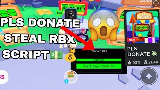 OP Pls Donate Roblox Script  Steal Rbx  NEW  Supports All Executor [upl. by Chew]