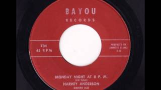 Harvey Anderson  Monday Night At 8 PM [upl. by Melvina]