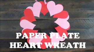 Paper Plate Heart Wreath  Valentines Day Craft for Kids  Easy Kids Crafts for Valentines Day [upl. by Htabazile575]