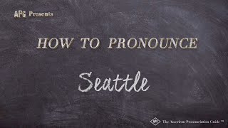 How to Pronounce Seattle Real Life Examples [upl. by Woolley]