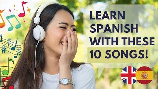 🎤 Learn Basic Spanish 10 Easy Spanish Songs With Lyrics  English  Spanish [upl. by Eidob878]