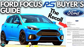 Ford Focus RS Buyers guide MK3 20162018 Avoid buying a broken Focus RS 23T [upl. by Sabelle403]