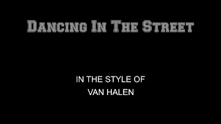 Van Halen  Dancing In The Street  Karaoke  With Backing Vocals [upl. by Bertolde867]