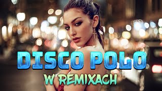 SKŁADANKA DISCO POLO 2024 ☀☀ CZERWIEC HITY 2024 ❗❗ NAJLEPSZE DISCO POLO NA IMPREZĘ [upl. by Graniela]