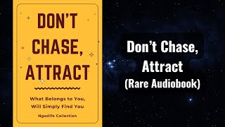 Don’t Chase Attract  What Belongs to You Will Simply Find You Audiobook [upl. by Havener]