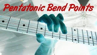 Pentatonic Bend Points  String Bending With Purpose [upl. by Anesor476]