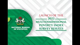 LAUNCH OF THE 2022 MULTIDIMENSIONAL POVERTY INDEX SURVEY RESULTS [upl. by Amjan503]