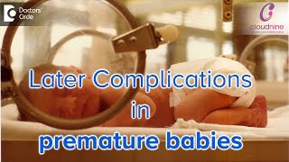 Do Premature Babies have complications later in life  Dr Himani Sharma of Cloudnine Hospitals [upl. by Eynahpets318]