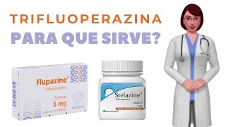 TRIFLUOPERAZINA que es trifluoperazina y para que sirve cuando y como tomar trifluoperazina 5 mg [upl. by Bernadine]