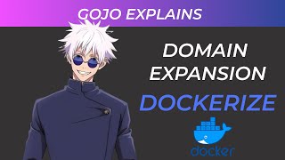 Docker Explained ft Geto and Gojo [upl. by Meihar233]