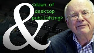 The Dawn of Desktop Publishing  Computerphile [upl. by Stephen]