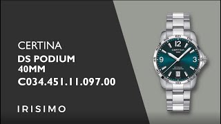 CERTINA DS PODIUM 40MM C0344511109700  IRISIMO [upl. by Hinkel588]