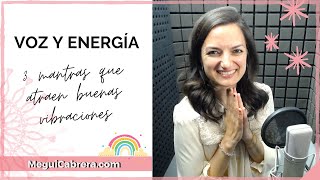 3 MANTRAS para ELEVAR la ENERGÍA 🧘 MEDITACIÓN ONLINE Masterclass de Voz Locución Arte Espíritu 🌟 [upl. by Webster]