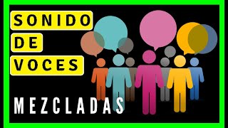 🔴 SONIDO DE VOCES MEZCLADAS SONIDO PERSONAS HABLANDO SONIDO DE VOCES DE PERSONAS sound of voices [upl. by Inavihs]