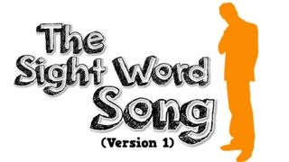 The Sight Word Song Version 1 [upl. by Pantia]