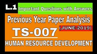 TS07 JUNE 2019 Previous Year Paper Analysis  important questions for TS07 IGNOU [upl. by Noirb711]