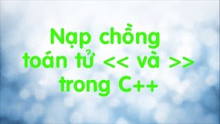 Bài tập C chồng toán tử nhập xuất [upl. by Enelaehs928]