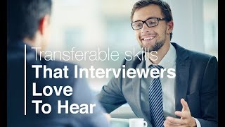 4 Transferable Skills to Highlight at Your Next Job Interview [upl. by Oirevas]