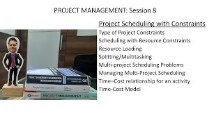 Session 8 Project Scheduling with Constraints [upl. by Wolford]