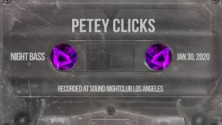 Petey Clicks  Live  Night Bass Jan 30 2020 [upl. by Akirahs]