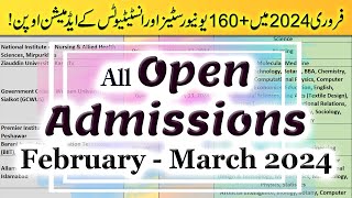 All Open Admissions in February 2024  160 GovtPrivate Universities Undergraduate Admissions Open [upl. by Vocaay]