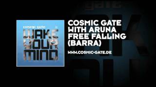 Cosmic Gate with Aruna  Free Falling Barra [upl. by Faina]