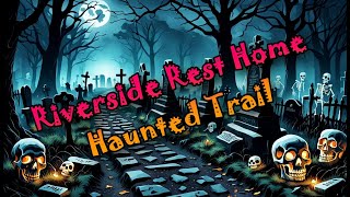 Riverside Rest Home Haunted Trail 2024 [upl. by Ahseela]