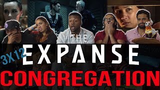 The Expanse  3x12 Congregation  Group Reaction [upl. by Bonnie]