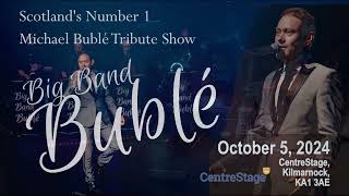 Big Band Bublé at CentreStage on 5 October 2024 [upl. by Caines]