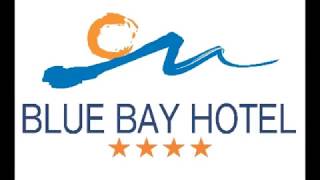 BLUE BAY HOTEL [upl. by Rachel689]