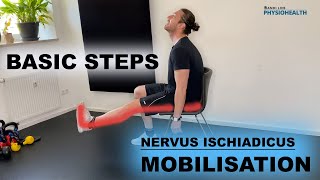 Mobilisation Nervus Ischiadicus  Anleitung  Basic Steps [upl. by Ambrosine]