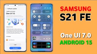 Samsung S21 Fe One Ui 70 Update  New Features  S21 Fe New Update Android 15 samsungs21fe [upl. by Elstan268]