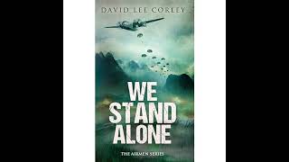 We Stand Alone A Vietnam War Novel The Airmen Series Book 3 [upl. by Rickey]