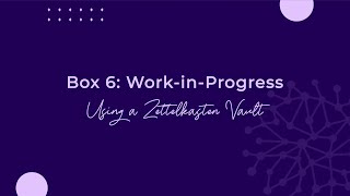 Box 6 WorkinProgress [upl. by Etnahs]