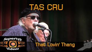 TAS CRU  That Lovin Thang [upl. by Siegfried]