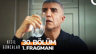 Kızıl Goncalar 30 Bölüm 1 Fragmanı  quotGülü Dikeniyle Sevebilmektir Meselequot [upl. by Knowle]