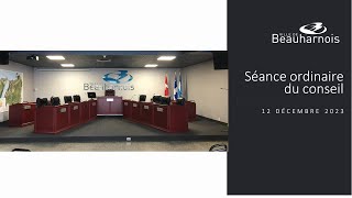 Ville de Beauharnois  Séance ordinaire du 12 décembre 2023 [upl. by Storfer]