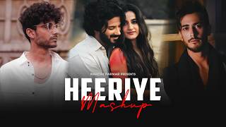 Heeriye Mashup  Naresh Parmar  Heeriye x Samjho Na x Guli Mata x Kahani Suno  Love Mashup 2023 [upl. by Ecitnirp]