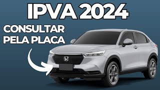 Como Consultar IPVA 2024 pela Placa [upl. by Alemrac]