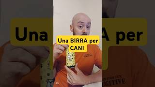 La BIRRA per CANI birra cani assaggio beer [upl. by Muldon444]