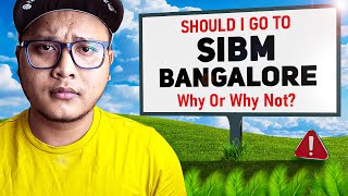 SIBM Bangalore MBA Review 2024 🤔  Is It Worth It Placements ROI Fees amp Campus Life [upl. by Ermentrude]