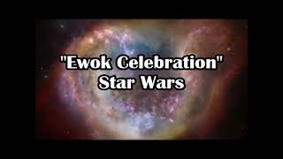 Star Wars  quotEwok Celebrationquot [upl. by Eastlake]