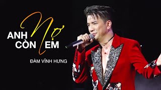 Anh Còn Nợ Em  Đàm Vĩnh Hưng  Nhạc Trữ Tình Buốt Giá Con Tim [upl. by Adne]